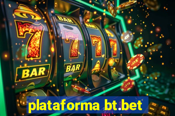 plataforma bt.bet